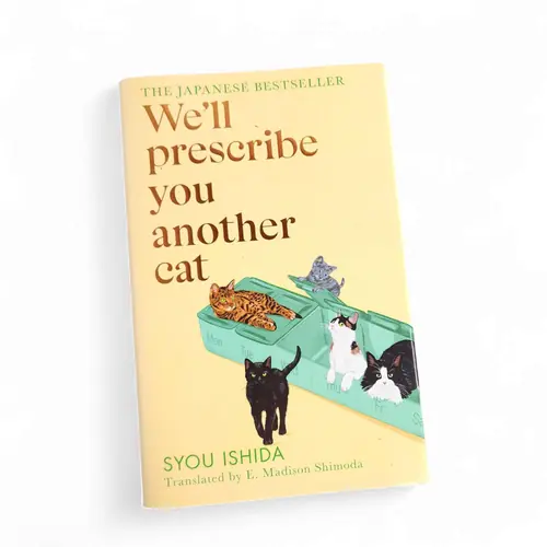 Novel 'We'll Prescribe You Another Cat' Syou Ishida Novel 'We'll Prescribe You Another Cat' Syou Ishida