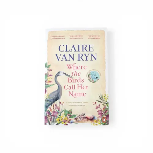 Novel 'Where the Birds Call Her Name' Care Van Ryn Novel 'Where the Birds Call Her Name' Care Van Ryn