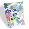 Gift Book - Dogs Just Know thumbnail