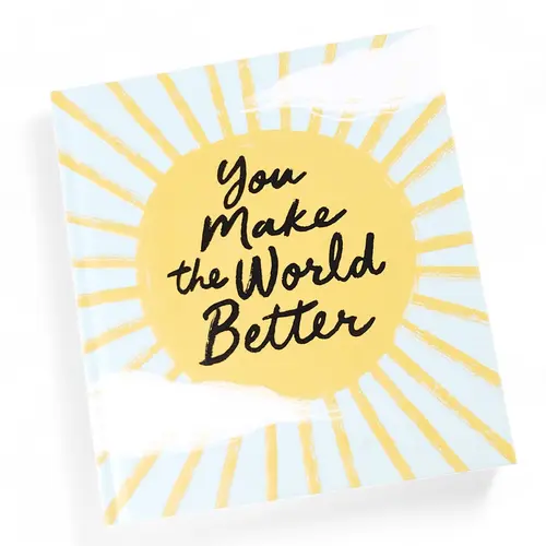 Gift Book - You Make The World Better