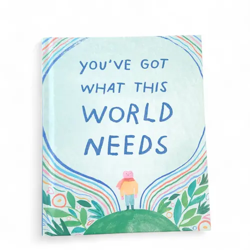 Gift Book - You've Got What The World Needs Gift Book - You've Got What The World Needs